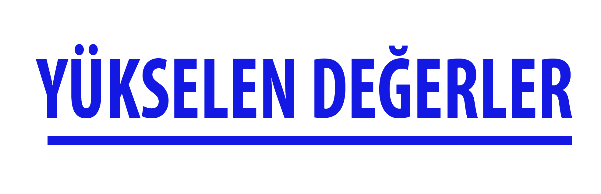 YÜKSELEN DEĞERLER